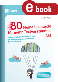 80 kleine Lesetexte für mehr Textverständnis 3/4 - Annette Weber - E-Book