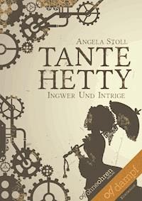 Tante Hetty - Angela Stoll - E-Book