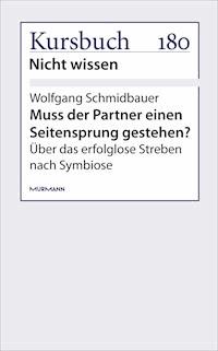 Einen Seitensprung gestehen? - Wolfgang Schmidbauer - E-Book