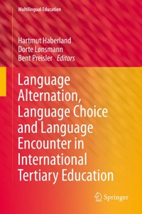 Language Alternation, Language Choice and Language Encounter in International Tertiary Education -  - E-Book