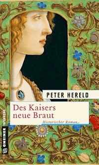 Des Kaisers neue Braut - Peter Hereld - E-Book
