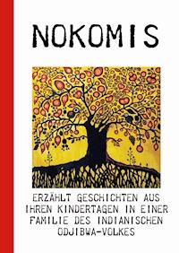 Nokomis erzählt -  - E-Book
