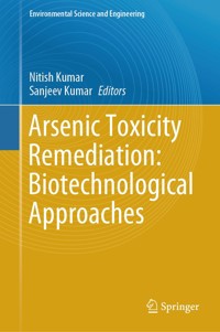 Arsenic Toxicity Remediation: Biotechnological Approaches -  - E-Book