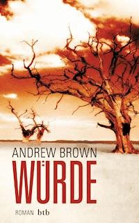 Würde - Andrew Brown - E-Book
