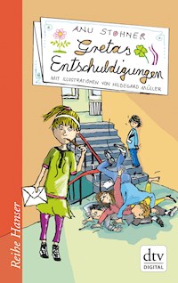 Gretas Entschuldigungen - Anu Stohner - E-Book