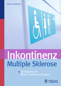 Inkontinenz Multiple Sklerose - Doris Friedrich - E-Book