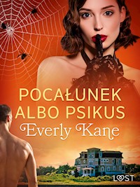 Pocałunek albo psikus – opowiadanie erotyczne - Everly Kane - E-Book
