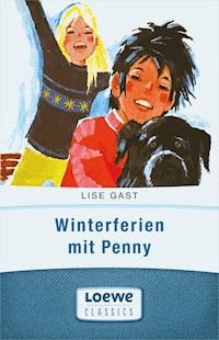 Winterferien mit Penny - Lise Gast - E-Book