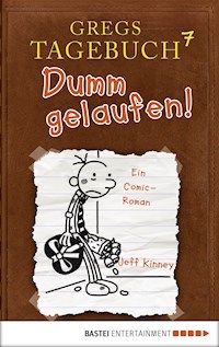 Gregs Tagebuch 7 - Dumm gelaufen! - Jeff Kinney - E-Book