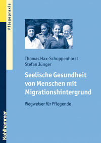 Seelische Gesundheit von Menschen mit Migrationshintergrund - Thomas Hax-Schoppenhorst - E-Book