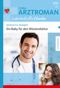 Ein Baby für den Wüstendoktor - Meredith Webber - E-Book