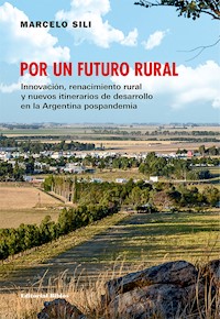 Por un futuro rural - Marcelo Sili - E-Book