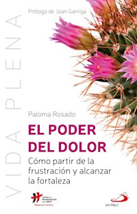 El poder del dolor - Paloma Rosado Sanz - E-Book