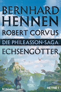 Die Phileasson-Saga - Echsengötter - Bernhard Hennen - E-Book