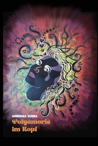 Polyamorie im Kopf - Annissa Runa - E-Book