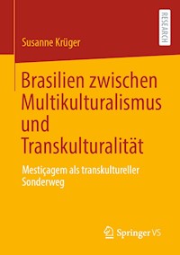 Brasilien zwischen Multikulturalismus und Transkulturalität - Susanne Krüger - E-Book
