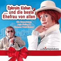 Ephraim Kishon ... Und die beste Ehefrau von allen - Ephraim Kishon - Hörbuch