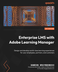 Enterprise LMS with Adobe Learning Manager - Damien Bruyndonckx - E-Book
