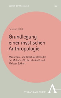 Grundlegung einer mystischen Anthropologie - Selman Dilek - E-Book