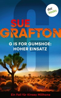 G is for Gumshoe: Hoher Einsatz - Sue Grafton - E-Book