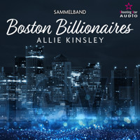 Der Sammelband - Boston Billionaires, Band 4 (ungekürzt) - Allie Kinsley - Hörbuch