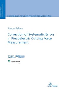 Correction of Systematic Errors in Piezoelectric Cutting Force Measurement - Simon Rekers - E-Book