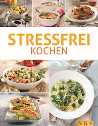 Stressfrei kochen -  - E-Book