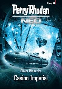 Perry Rhodan Neo Story 14: Casino Imperial - Perry Rhodan - E-Book