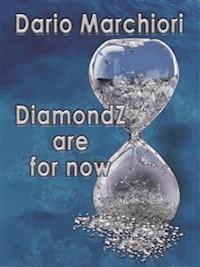 DiamondZ are for now - Dario Marchiori - E-Book