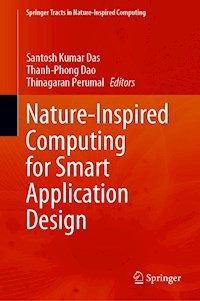Nature-Inspired Computing for Smart Application Design -  - E-Book