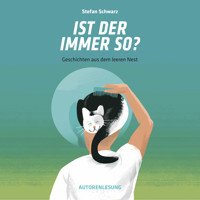 Ist der immer so? - Stefan Schwarz - Hörbuch