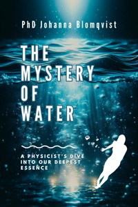 The Mystery of Water - Johanna Blomqvist - E-Book