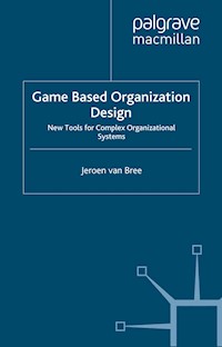 Game Based Organization Design - Kenneth A. Loparo - E-Book