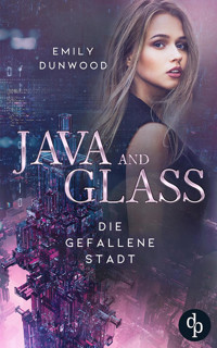 Die gefallene Stadt - Emily Dunwood - E-Book