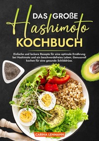 Das große Hashimoto Kochbuch - Carina Lehmann - E-Book