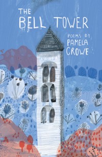 The Bell Tower - Pamela Crowe - E-Book