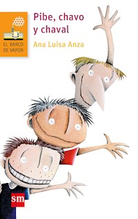 Pibe, chavo y chaval - Ana Laura - E-Book
