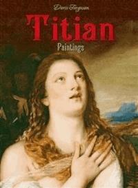 Titian: Paintings - Doris Ferguson - E-Book