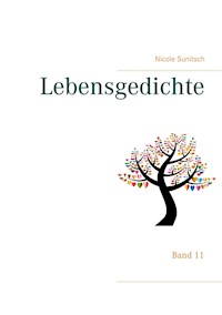 Lebensgedichte - Nicole Sunitsch - E-Book
