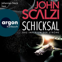 Schicksal - Das Imperium der Ströme, Band 3 (Ungekürzte Lesung) - John Scalzi - Hörbuch