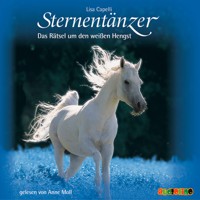 Sternentänzer, Folge 1: Das Rätsel um den weißen Hengst (Ungekürzt) - Lisa Capelli - Hörbuch