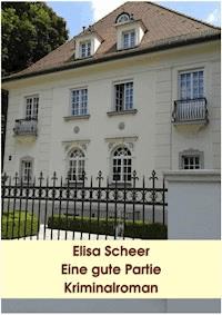 Eine gute Partie - Elisa Scheer - E-Book