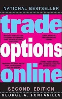 Trade Options Online - George A. Fontanills - E-Book