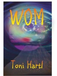 WOM - Toni Hartl - E-Book
