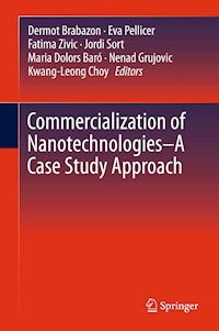 Commercialization of Nanotechnologies–A Case Study Approach -  - E-Book