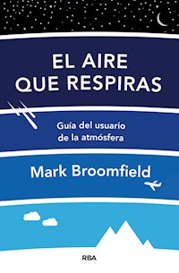 El aire que respiras - Mark Broomfield - E-Book