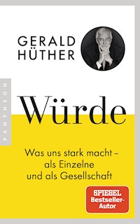 Würde - Gerald Hüther - E-Book