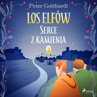 Los Elfów 2: Serce z kamienia - Peter Gotthardt - Hörbuch