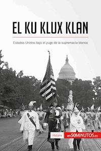 El Ku Klux Klan - 50Minutos - E-Book