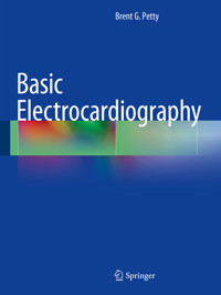 Basic Electrocardiography - Brent G. Petty - E-Book